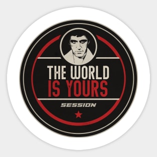 The World is Yours Session Sticker